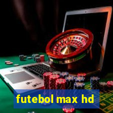 futebol max hd