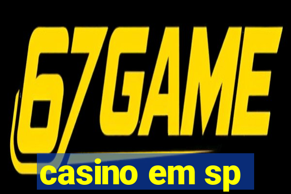 casino em sp