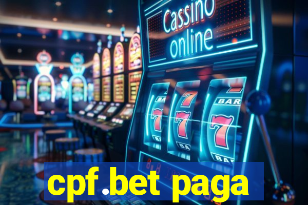 cpf.bet paga