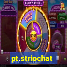 pt.striochat