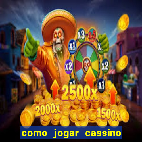 como jogar cassino na bet365