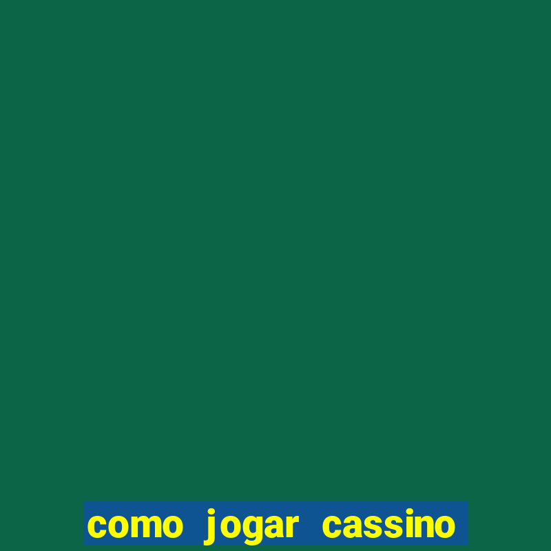 como jogar cassino na bet365