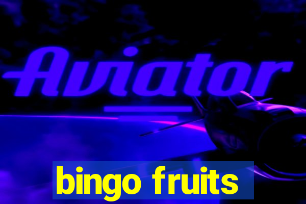 bingo fruits