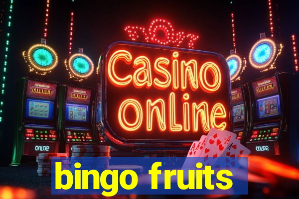 bingo fruits