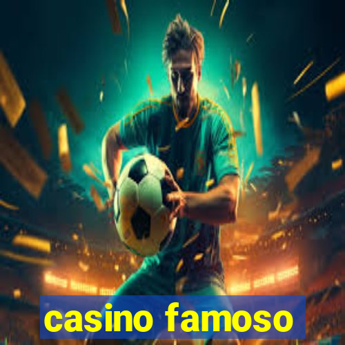 casino famoso