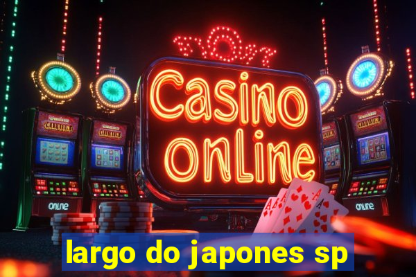 largo do japones sp