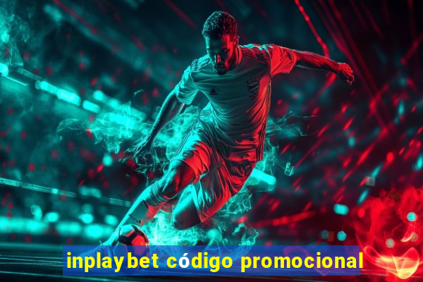 inplaybet código promocional