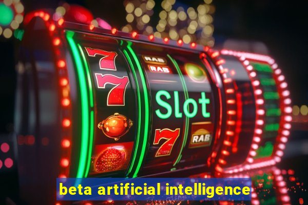 beta artificial intelligence