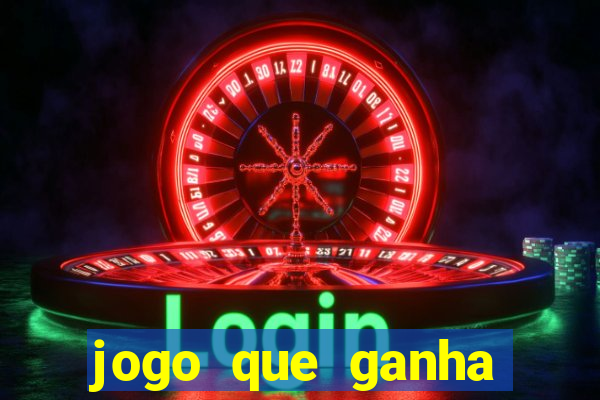 jogo que ganha dinheiro do tigrinho