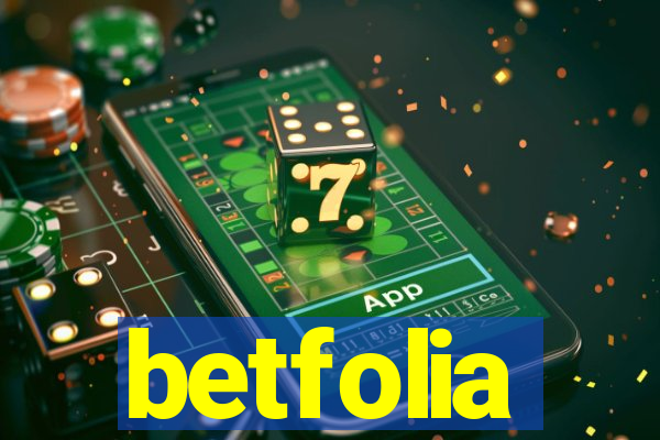 betfolia