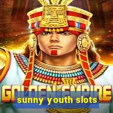 sunny youth slots