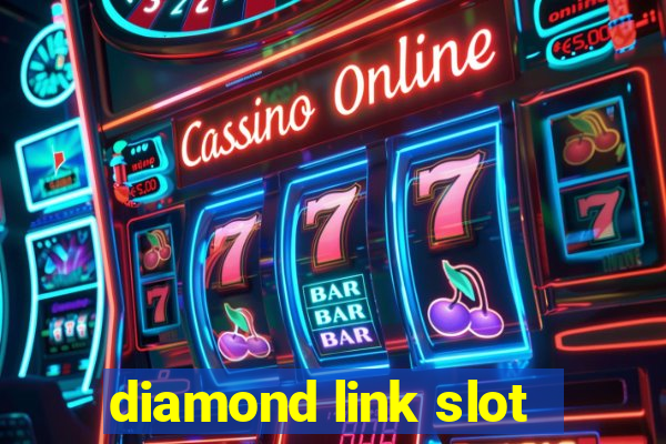 diamond link slot