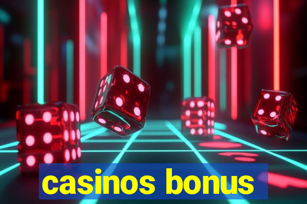 casinos bonus