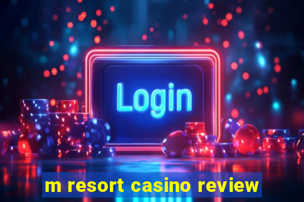 m resort casino review