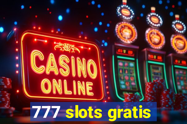 777 slots gratis