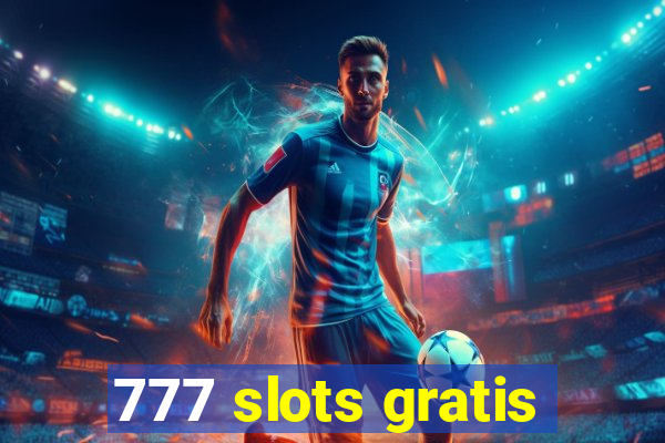 777 slots gratis