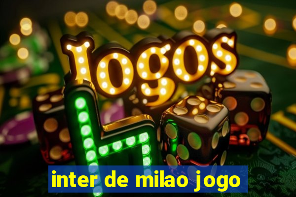 inter de milao jogo