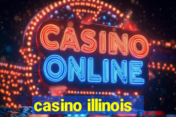 casino illinois