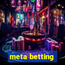 meta betting