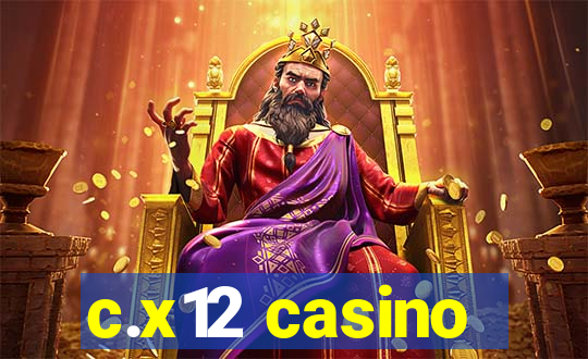 c.x12 casino