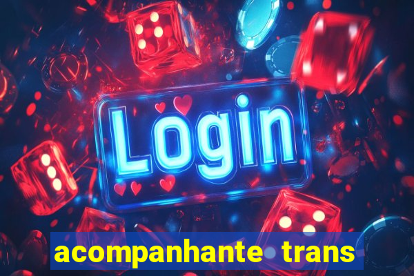 acompanhante trans de santos