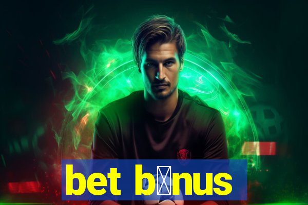 bet b么nus