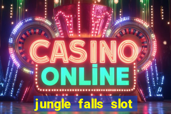 jungle falls slot free play