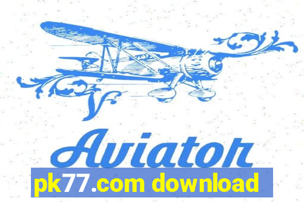 pk77.com download