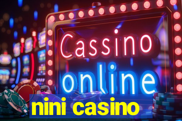 nini casino