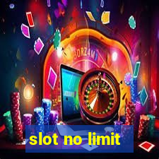 slot no limit