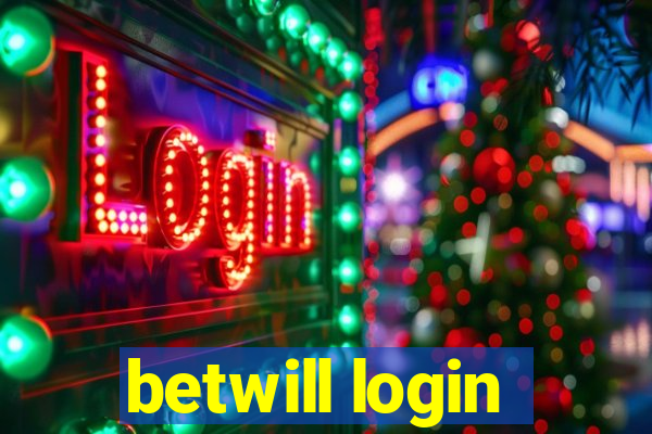 betwill login