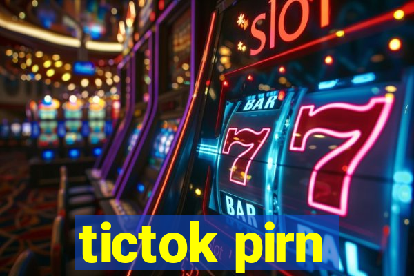 tictok pirn