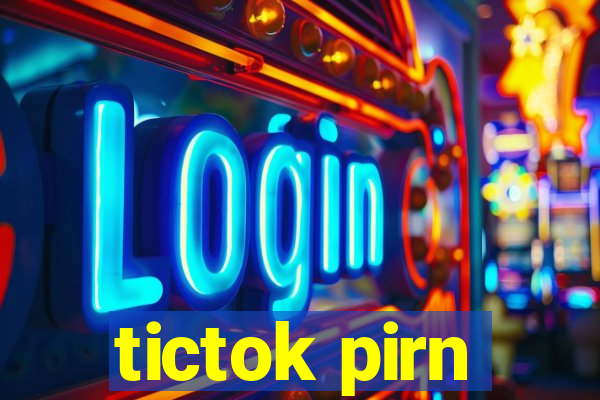 tictok pirn