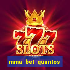 mma bet quantos saques por dia