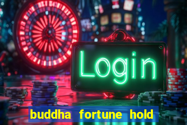 buddha fortune hold and win slot free play