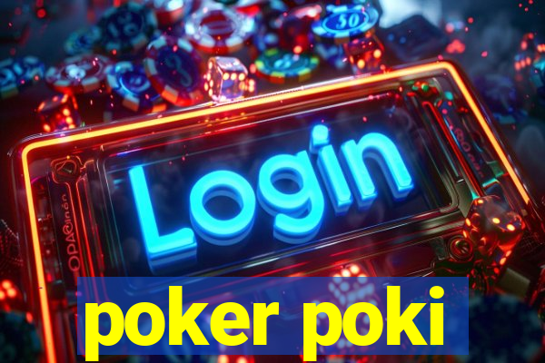 poker poki