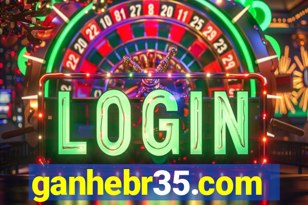 ganhebr35.com