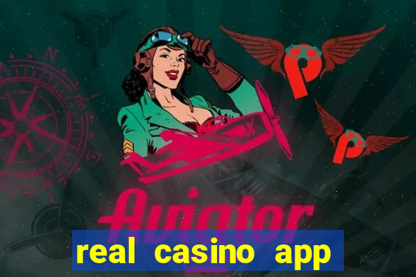 real casino app real money