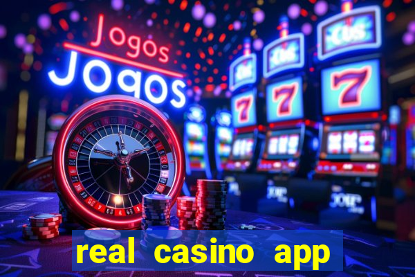 real casino app real money