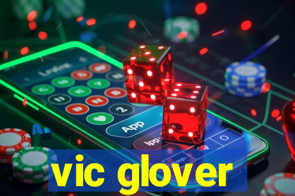 vic glover