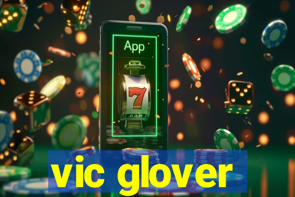 vic glover