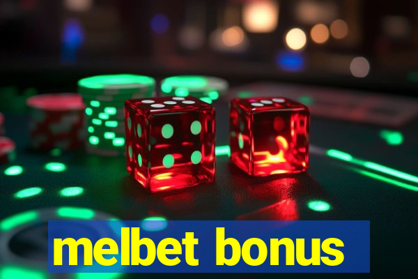 melbet bonus