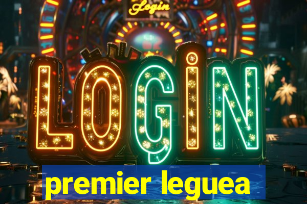 premier leguea