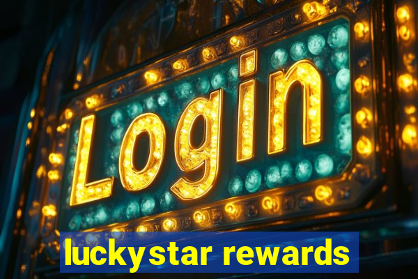 luckystar rewards