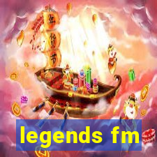 legends fm