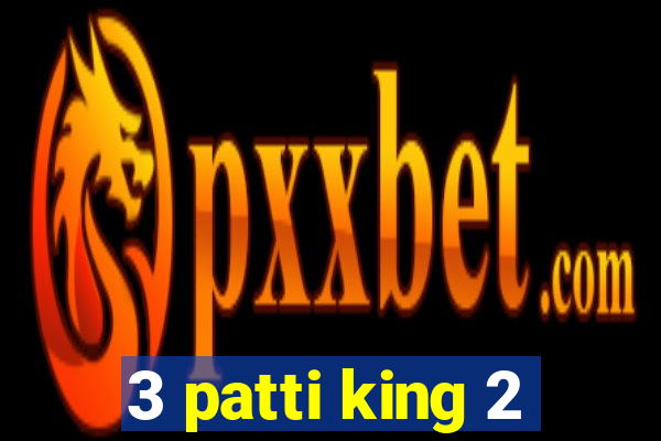 3 patti king 2