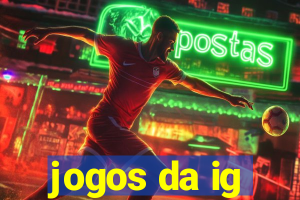 jogos da ig