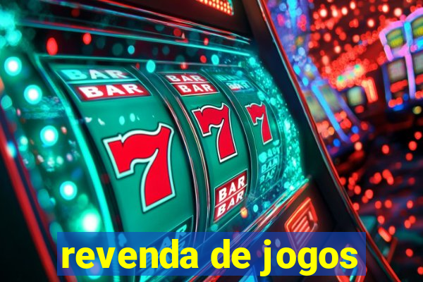 revenda de jogos