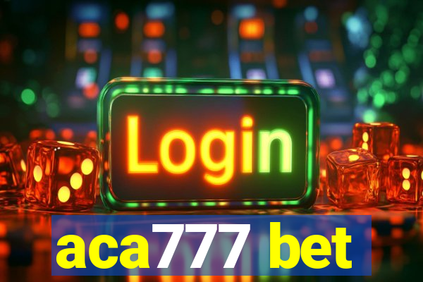 aca777 bet