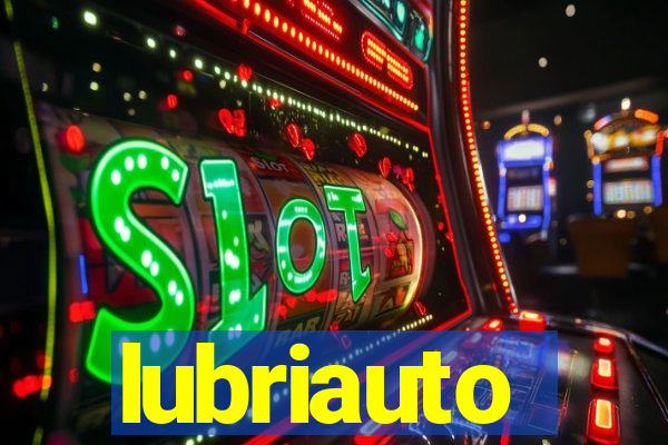 lubriauto